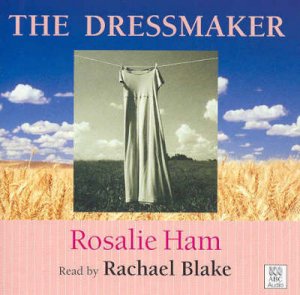 The Dressmaker - Cassette by Rosalie Ham