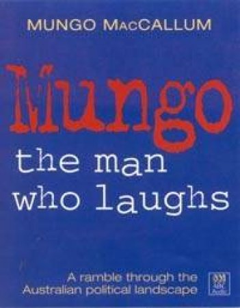 The Man Who Laughs - Cassette by Mungo McCallum