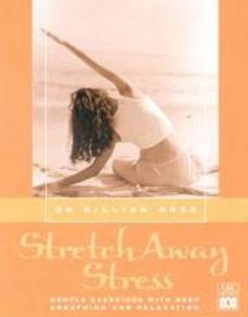 Stretch Away Stress - CD by Dr Gillian Ross