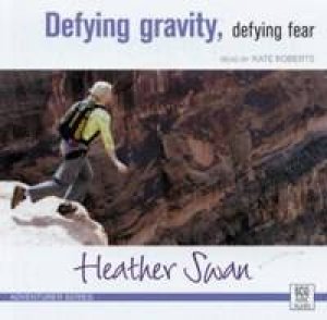 Defying Gravity, Defying Fear - Cassette by Heather Swan