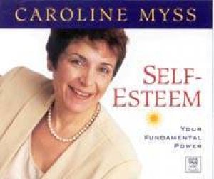 Self Esteem:Your Fundamental Power - Cassette by Caroline Myss