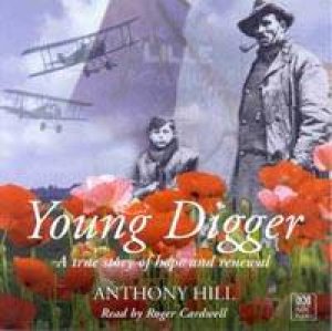 Young Digger: A True Story Of Hope And Renewal - Cassette by Anthony Hill