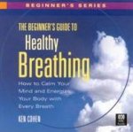 The Beginners Guide To Healthy Breathing  CD