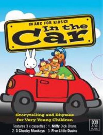 ABC For Kids: In The Car: Storytelling And Rhymes For Very Young Children - Cassette by Various