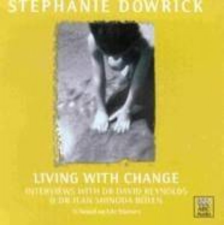 Living With Change - CD by Stephanie Dowrick