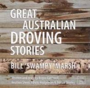 Great Australian Droving Stories - Cassette by Bill Marsh