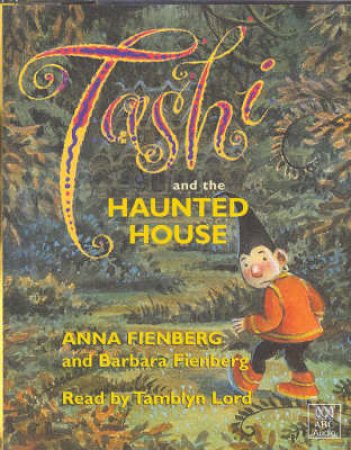 Tashi And The Haunted House - Cassette by Anna Fienberg & Barbara Fienberg