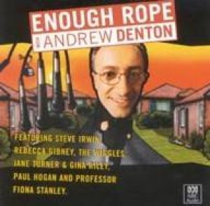 Enough Rope With Andrew Denton  - CD by Andrew Denton