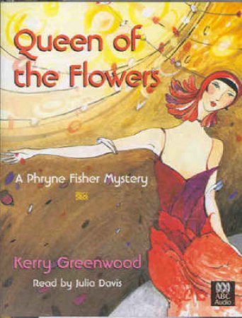 Queen Of The Flowers - Cassette by Kerry Greenwood