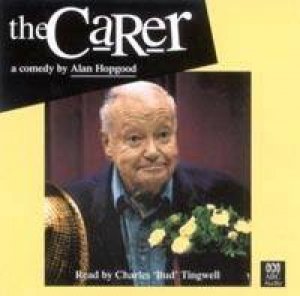 Carer - Cassette by Alan Hopgood