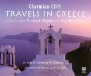 Travels In Greece - CD by Charmian Clift