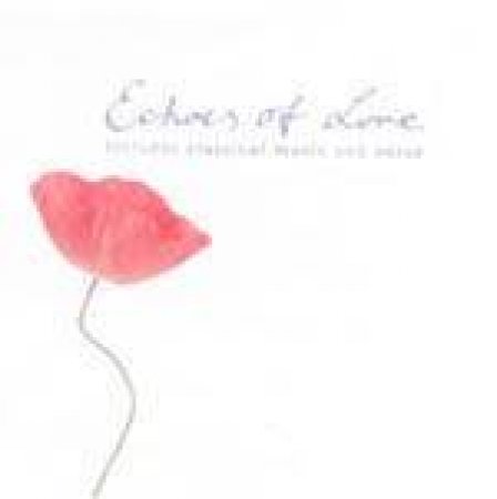 Echoes Of Love - CD by William Shakespeare