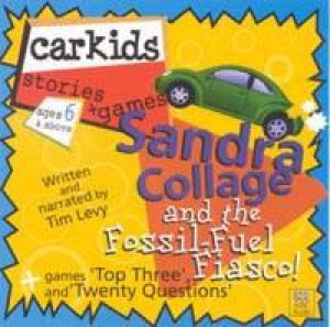 Sandra Collage And The Fossil-Fuel Fiasco! - CD by Tim Levy