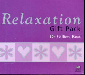 Relaxation Gift Pack: Meditation Ii 2xcd And Relaxation Ii 2xcd by Ross Gillian