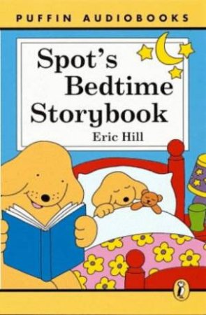 Spot's Bedtime Stories - CD by Eric Hill