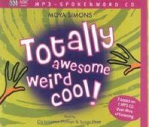 Totally Weird!, Cool! And Awesome! - MP3 by Moya Simons