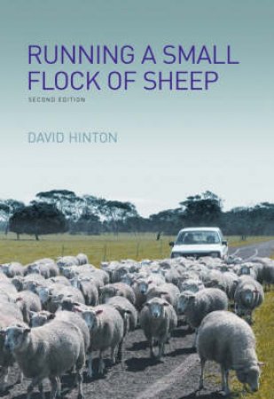 Running a Small Flock of Sheep by David G. Hinton