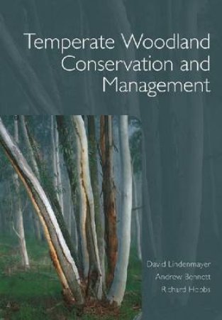 Temperate Woodland Conservation and Management by Various