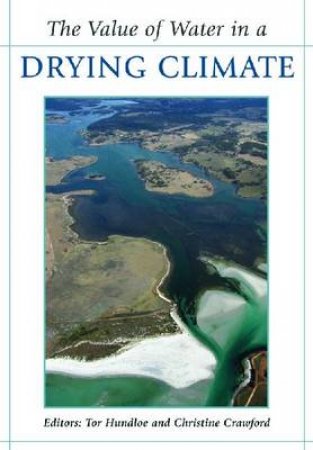 The Value of Water in a Drying Climate by Various