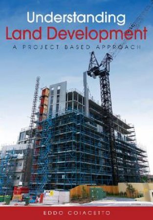 Understanding Land Development by Eddo Coiacetto