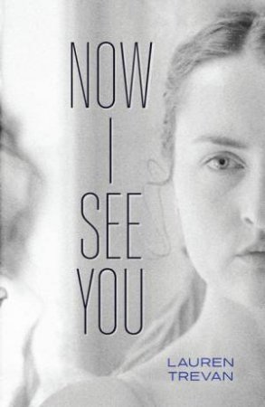 Now I See You by Lauren Trevan