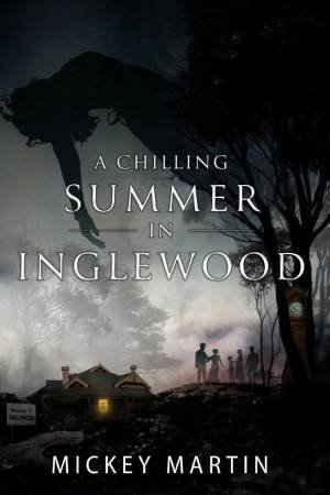 A Chilling Summer in Inglewood by MICKEY MARTIN