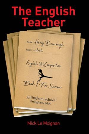 The English Teacher by Mick Le Moignan