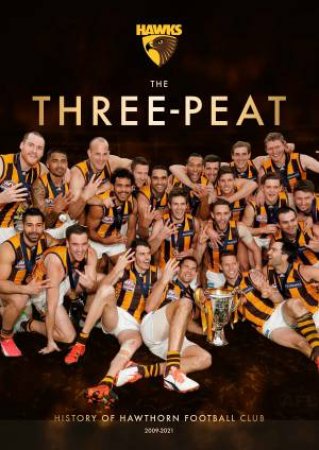 The Three-Peat by Geoff Slattery & Peter Di Sisto & Ashley Browne & Ben Collins & Dan Eddy & Michael Gordon & Peter Haby