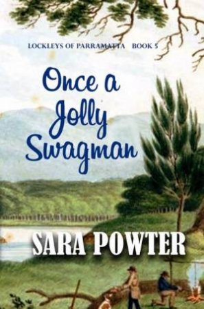 Once a Jolly Swagman by Sara Powter