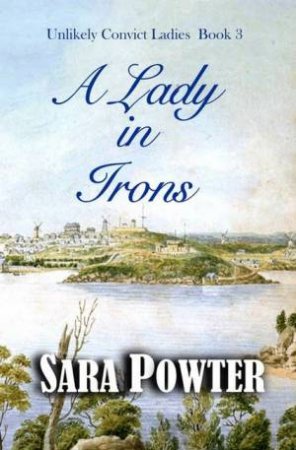 A Lady in Irons by Sara Powter