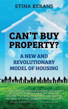 Can't Buy Property? by Stina Kerans