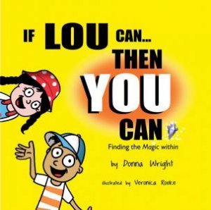 If Lou Can Then You Can by Donna Wright