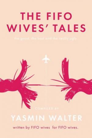 The FIFO Wives' Tales by Yasmin Walter