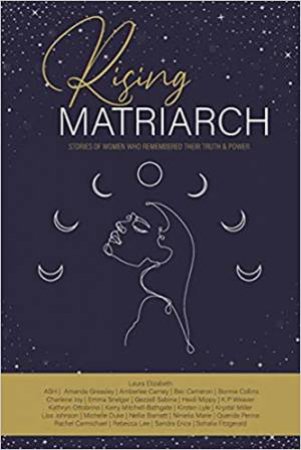 Rising Matriarch by Laura Elizabeth