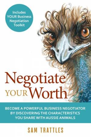 Negotiate Your Worth by Sam Trattles