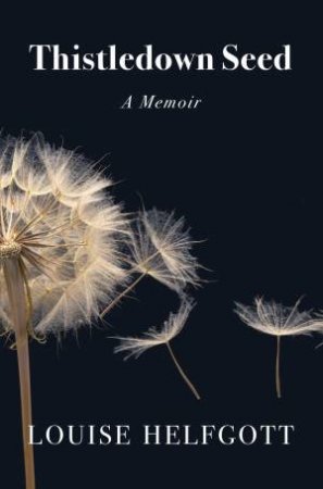 Thistledown Seed by Louise Helfgott