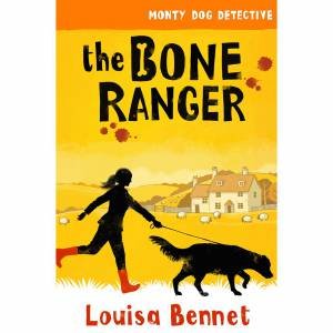 The Bone Ranger by Louisa Bennet