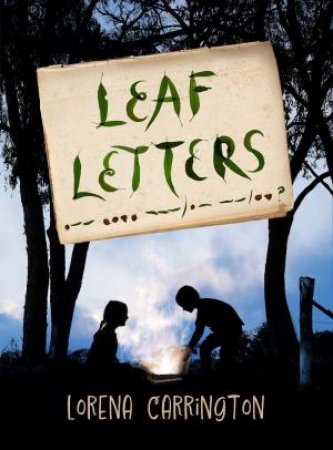 Leaf Letters by LORENA CARRINGTON