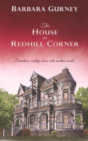 The House On Redhill Corner by Barbara Gurney