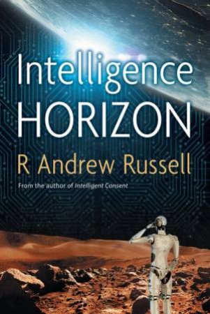 Intelligence Horizon by R. Andrew Russell