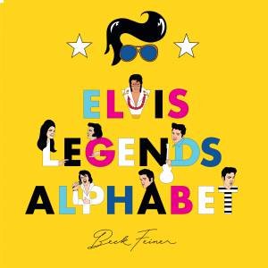 Elvis Legends Alphabet by Beck Feiner & Beck Feiner