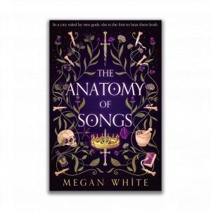 The Anatomy of Songs by Megan White