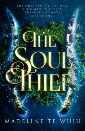 The Soul Thief by Madeline Te Whiu