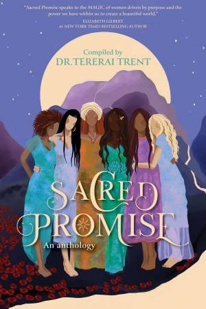 Sacred Promise: An Anthology by Dr Tererai Trent