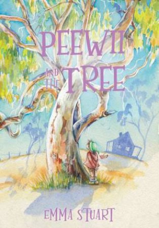 Peewii And The Tree by Emma Stuart