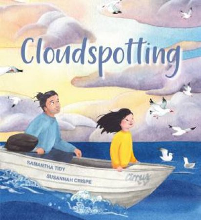 Cloudspotting by Samantha Tidy & Susannah Crispe