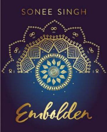 Embolden by Sonne Singh