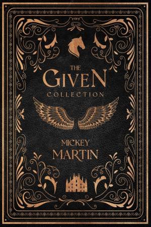 The Given Collection by Mickey Martin 