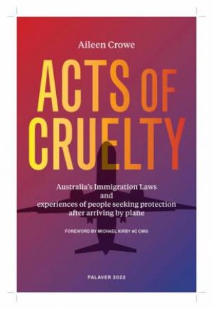 Acts Of Cruelty by Aileen Crowe