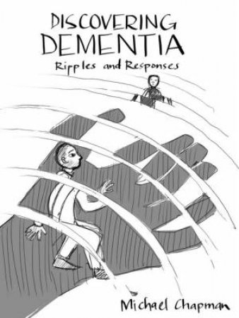 Rethinking Dementia by Michael Chapman & Mirranda Burton